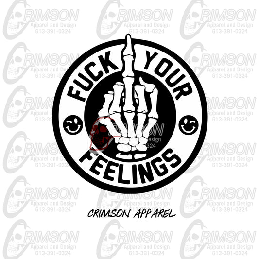 Fuck your Feelings